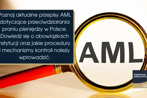 Poznaj przepisy AML dotyczące przeciwdziałania praniu pieniędzy. Dowiedz się o obowiązkach instytucji i procedurach kontroli.