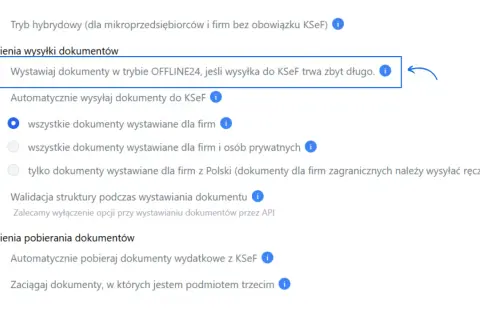 Ustawienia wysyłki dokumentów: włączono tryb OFFLINE24, gdy wysyłka do KSeF trwa zbyt długo. Unikaj awarii KSeF.
