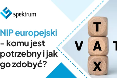 NIP europejski: kto go potrzebuje i jak go zdobyć? Obok kostki z napisem VAT.