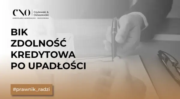 Jak wyczyścić BIK po upadłości konsumenckiej? Zdolność kredytowa po upadłości. #prawnik_radzi