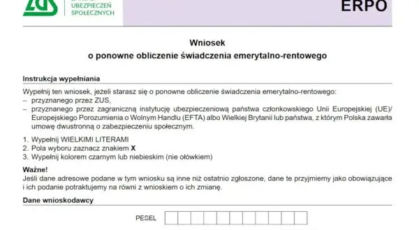 Formularz ZUS ERPO do ponownego obliczenia świadczenia emerytalno-rentowego. Wniosek dla osób ubiegających się o świadczenia z UE/EFTA lub Wielkiej Brytanii.
