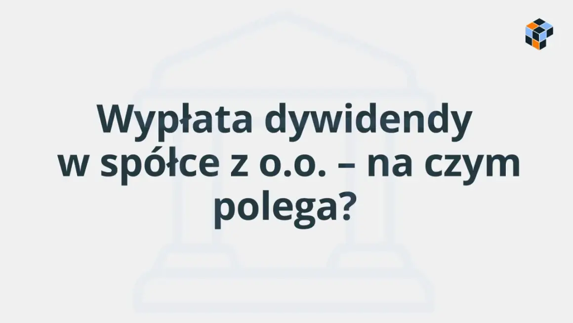 Wypłata dywidendy w spółce z o.o. – na czym polega? Tytuł artykułu o podziale zysków.