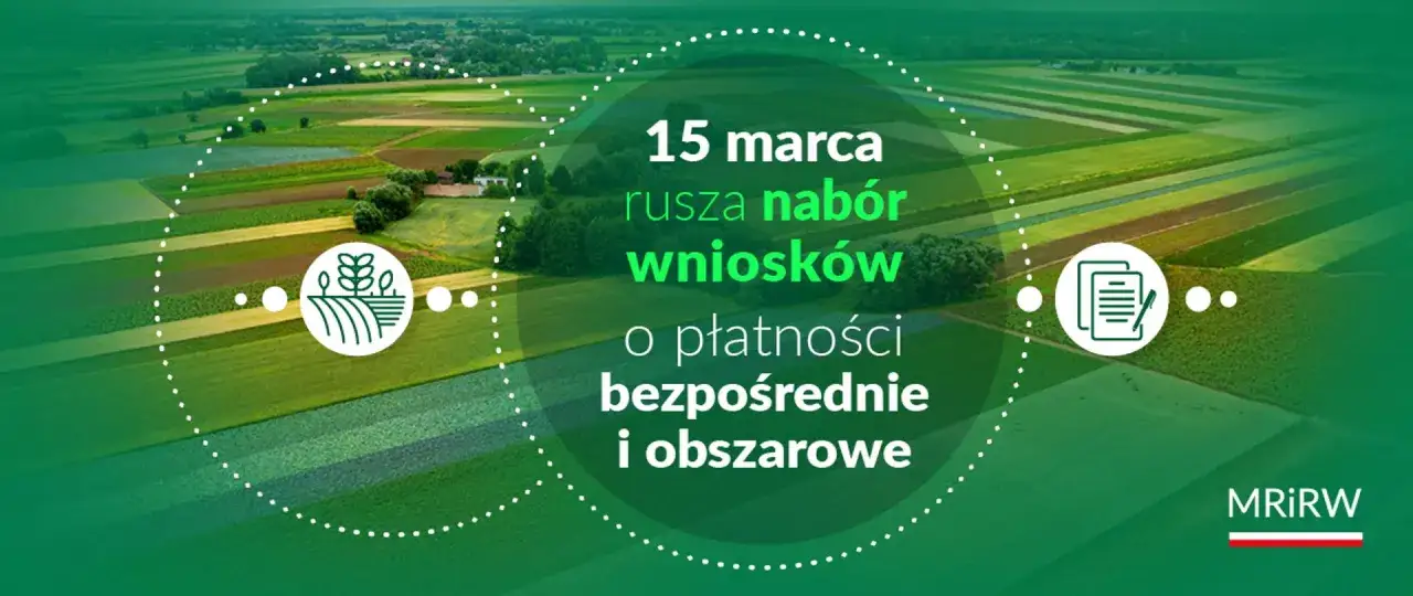 15 marca rusza nabór wniosków o płatności bezpośrednie i obszarowe. Zielone pola i symbole rolnictwa.