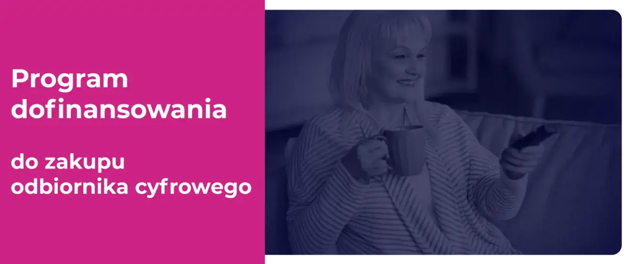Program dofinansowania do zakupu odbiornika cyfrowego. Seniorzy mogą skorzystać z dotacji na nowy dekoder.
