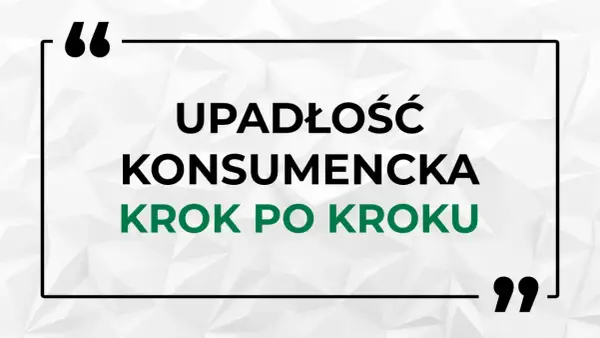 Upadłość konsumencka krok po kroku. Dowiedz się, jak złożyć wniosek o upadłość konsumencką i odzyskać spokój.